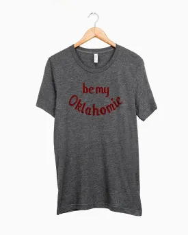 Be My Oklahomie (Red Ink) Gray Tri-Blend Tee