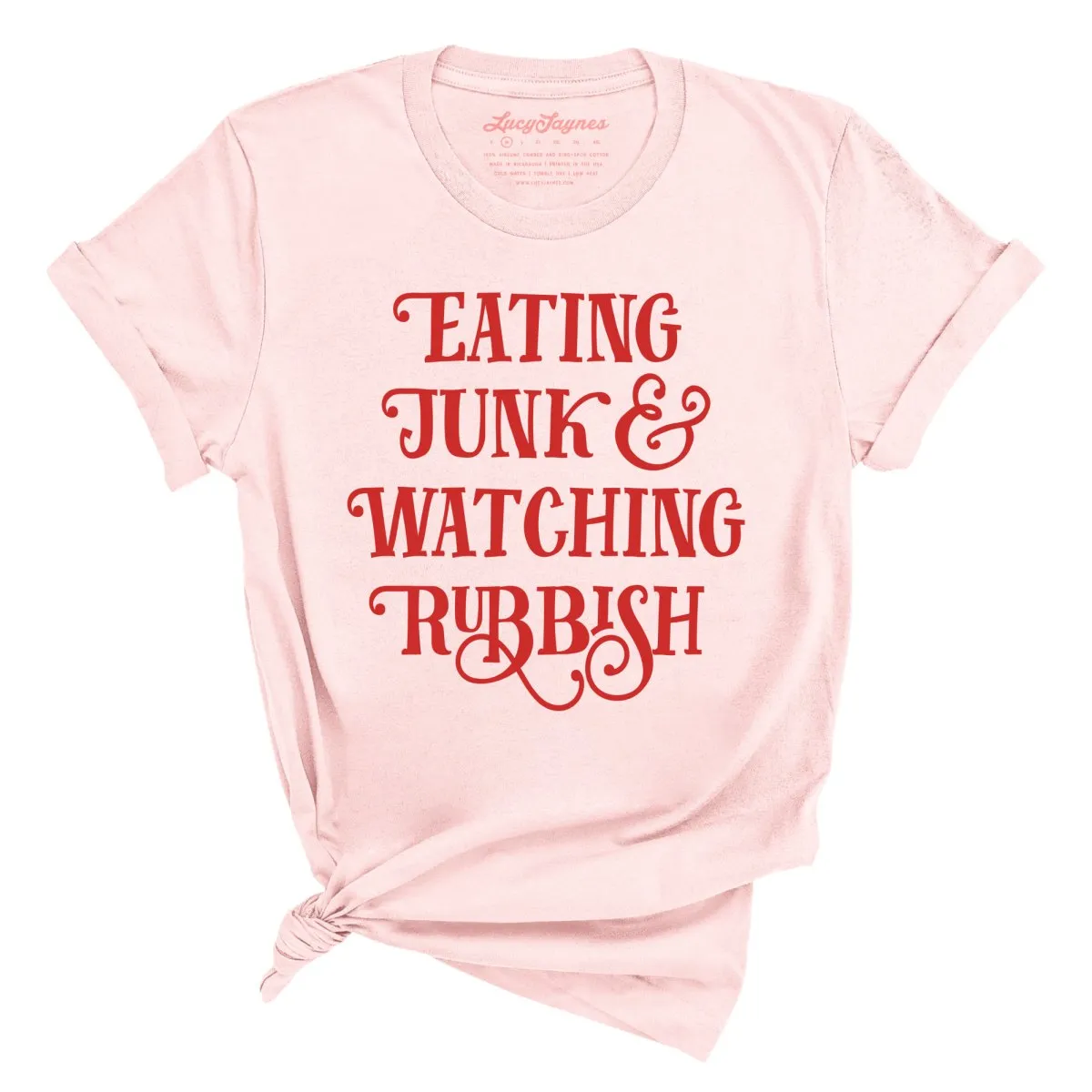 Eating Junk And Watching Rubbish Tee