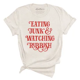 Eating Junk And Watching Rubbish Tee