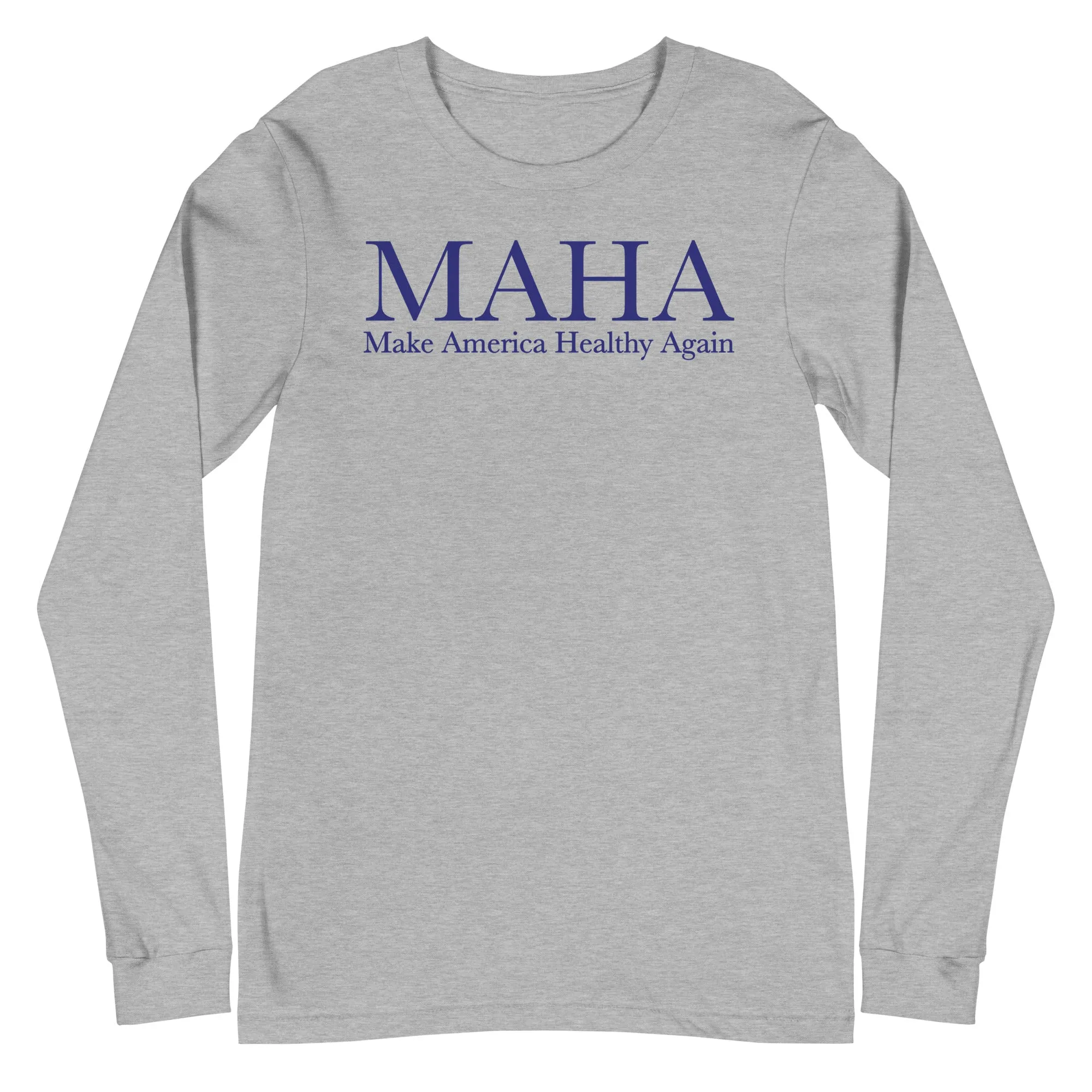Make America Healthy Again Classic Unisex Long Sleeve Tee
