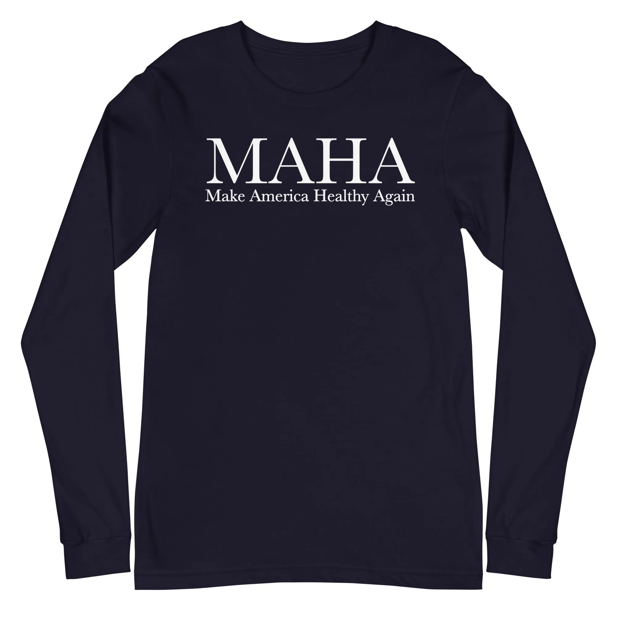 Make America Healthy Again Classic Unisex Long Sleeve Tee